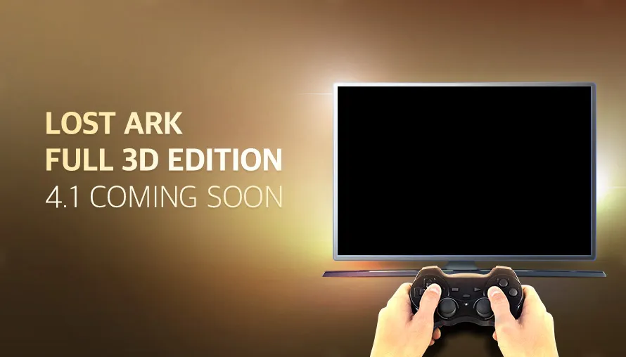LOST ARK, FULL 3D EDITION